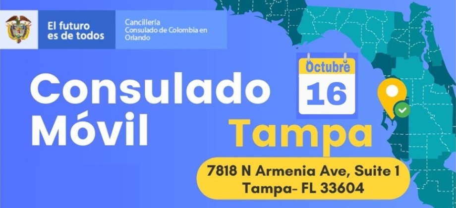 Consulado en Orlando realizará Consulado Móvil en Tampa el 16 de octubre