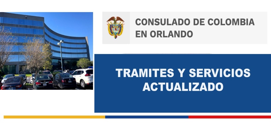 Información sobre trámites y servicios en el Consulado de Colombia en Orlando