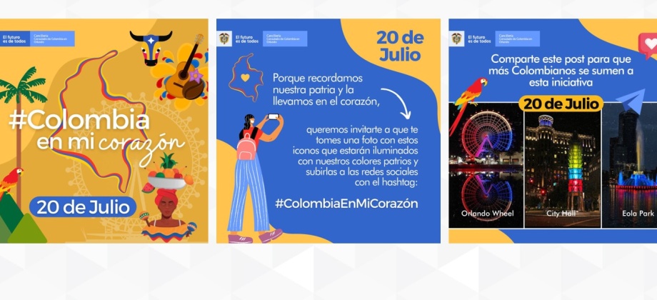 El Consulado en Orlando invita a unirse a la campaña #Colombia en mi corazón este 20 de julio de 2021