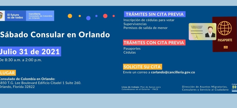 El Consulado de Colombia en Orlando realizará un Sábado Consular, el 31 de julio de 2021