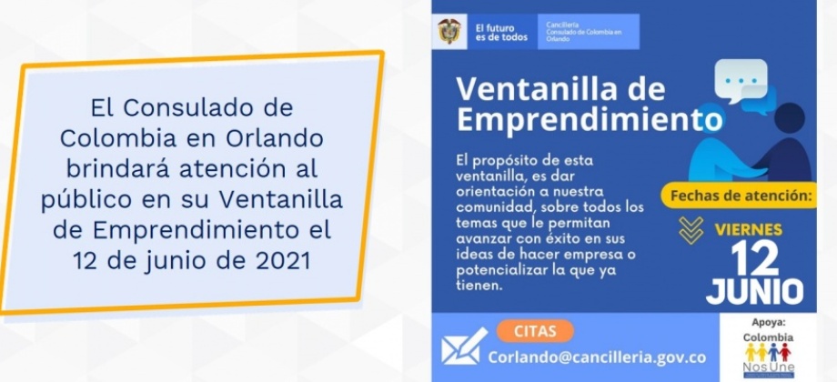 El Consulado de Colombia en Orlando brindará atención al público en su Ventanilla de Emprendimiento el 12 de junio de 2021