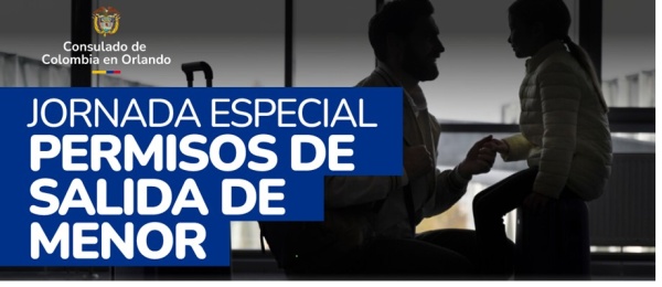 Jornada especial para permisos de salida de menor este jueves 12 de junio de 2025 en el Consulado de Colombia en Orlando