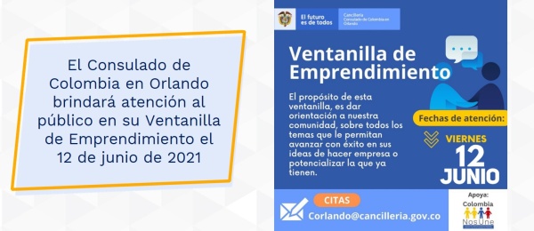 El Consulado de Colombia en Orlando brindará atención al público en su Ventanilla de Emprendimiento el 12 de junio de 2021